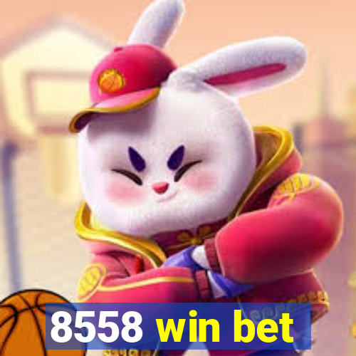 8558 win bet